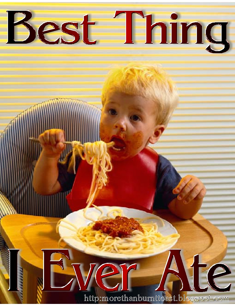 more than burnt toast The Best Thing I Ever Ate (Recently) Challenge